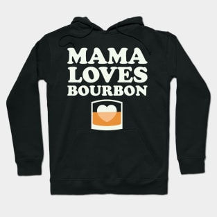 Mama Loves Bourbon Mothers Day Womens Bourbon Shirt Hoodie